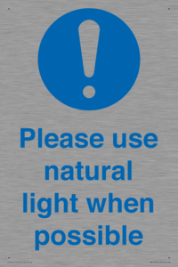 Please use natural light when possible